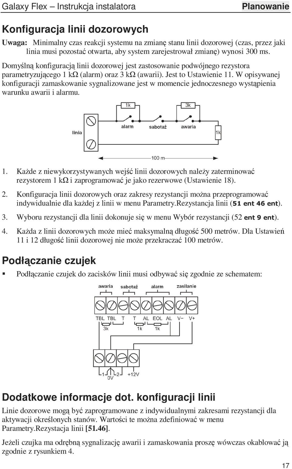 W opisywanej konfiguracji zamaskowanie sygnalizowane jest w momencie jednoczesnego wystąpienia warunku awarii i alarmu. 1.