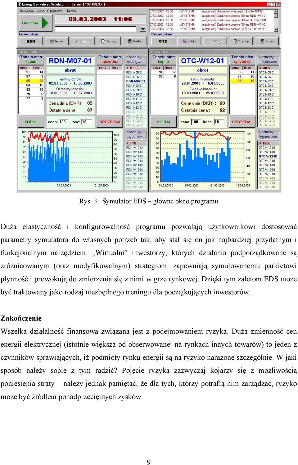 przydatnym i funkcjonalnym narzędziem.