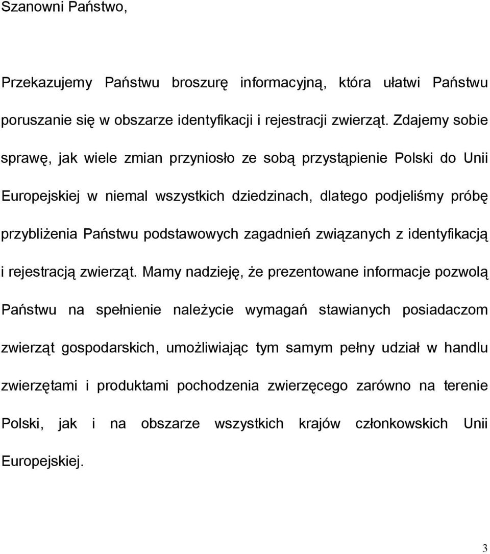 podstawowych zagadnień związanych z identyfikacją i rejestracją zwierząt.