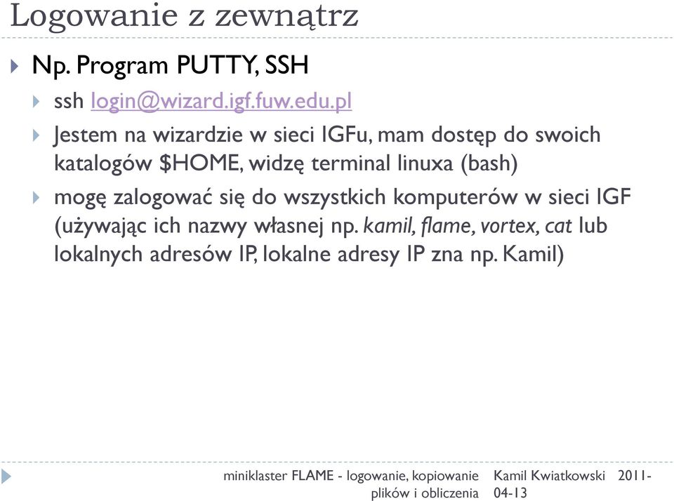 terminal linuxa (bash) mogę zalogować się do wszystkich komputerów w sieci IGF