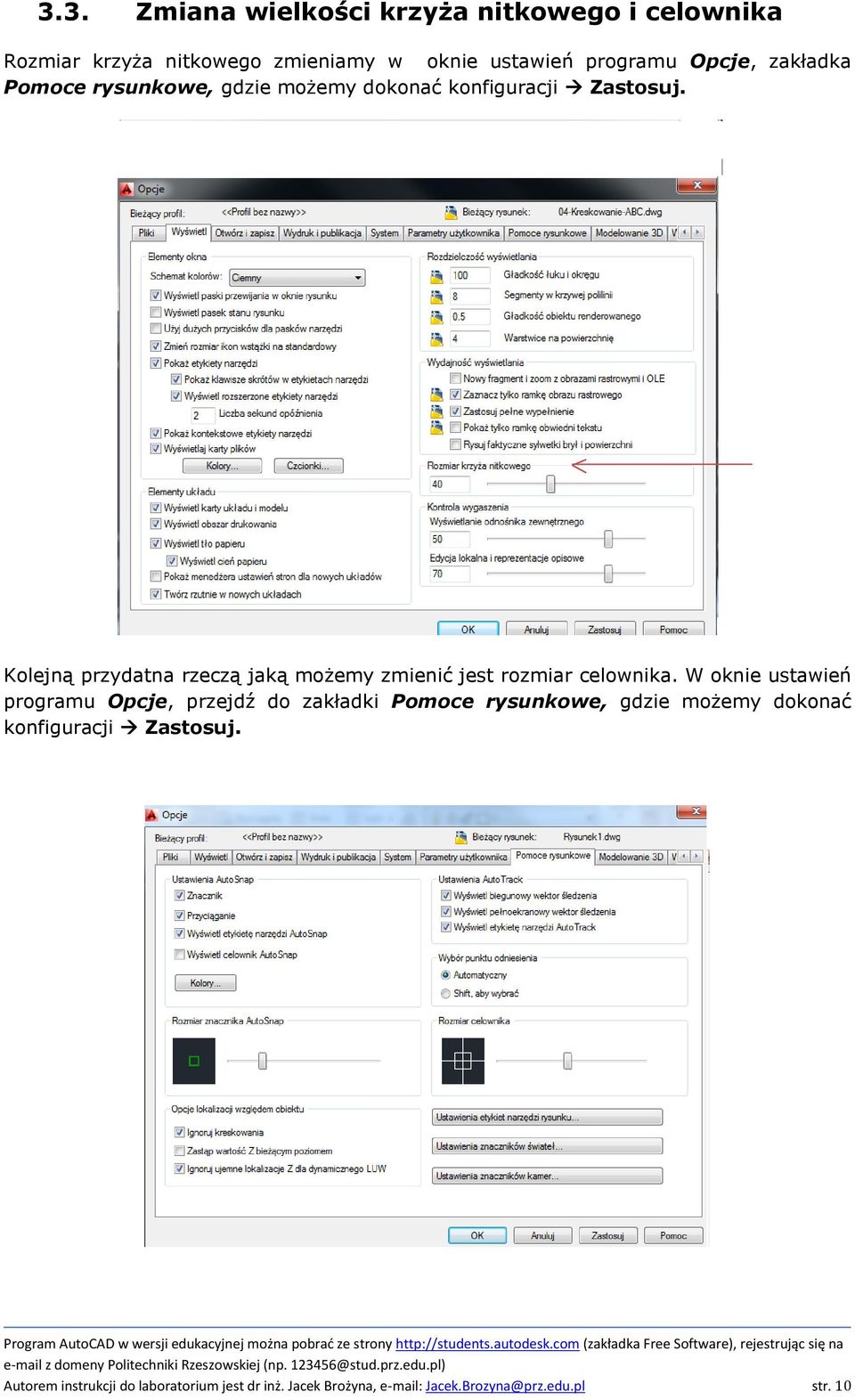 Kolejną przydatna rzeczą jaką możemy zmienić jest rozmiar celownika.