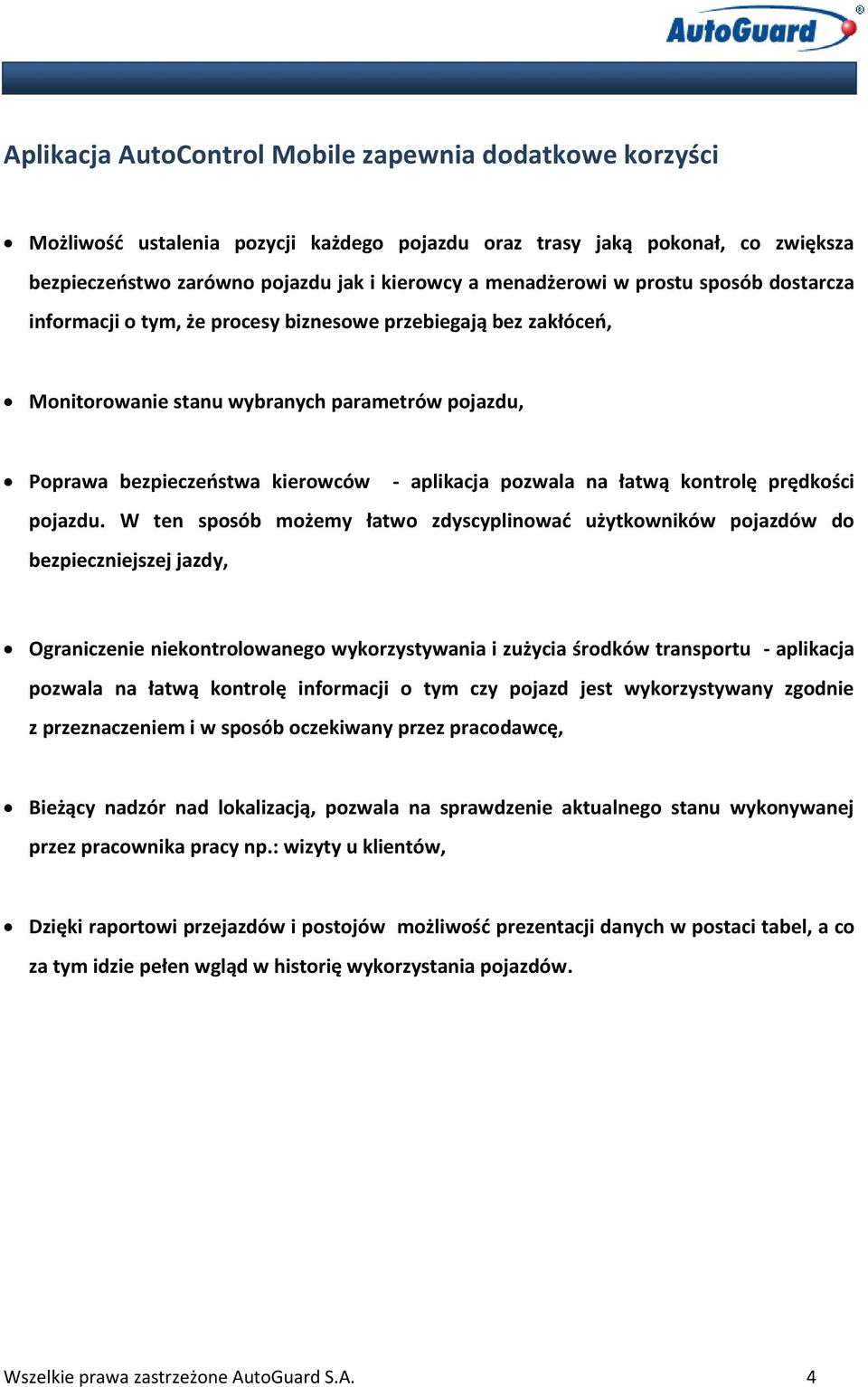 łatwą kontrolę prędkości pojazdu.
