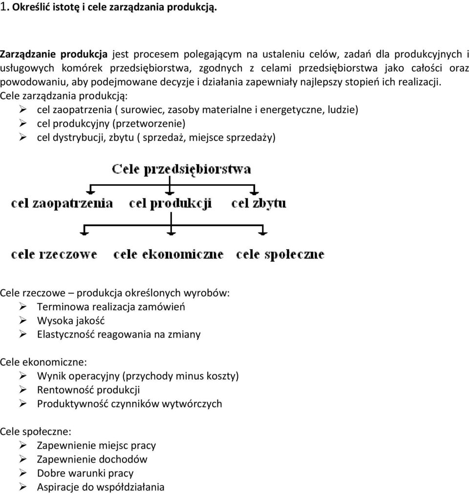 aby podejmowane decyzje i działania zapewniały najlepszy stopień ich realizacji.