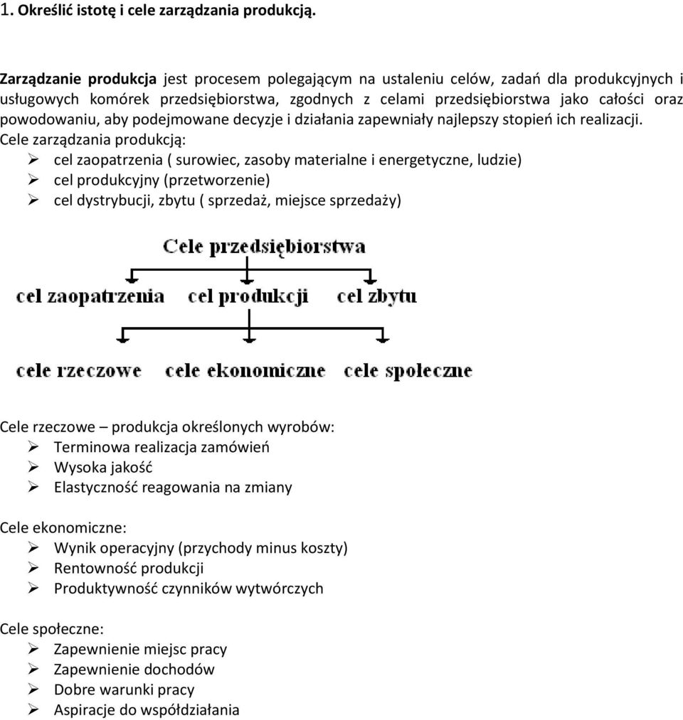 aby podejmowane decyzje i działania zapewniały najlepszy stopień ich realizacji.