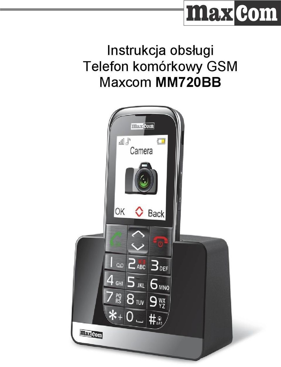 Instrukcja obsługi Telefon komórkowy GSM Maxcom MM720BB - PDF Free Download