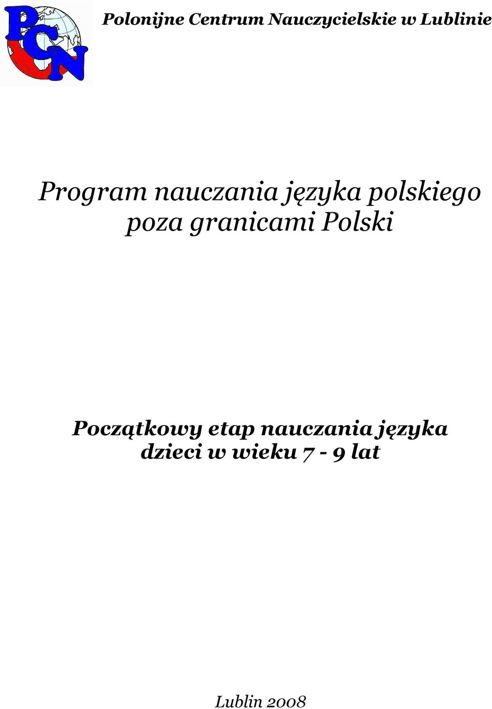 Polski Początkowy etap
