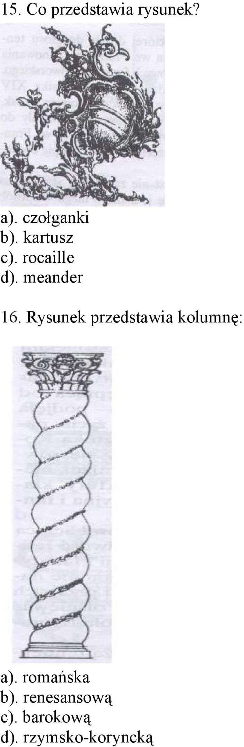 meander 16. Rysunek przedstawia kolumnę: a).