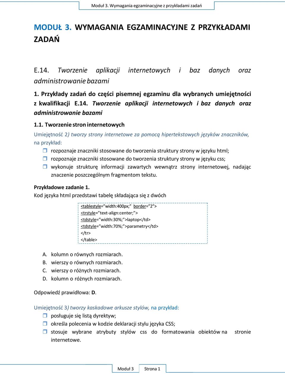 . Tworzenie aplikacji internetowych i baz danych oraz administrowanie bazami 1.