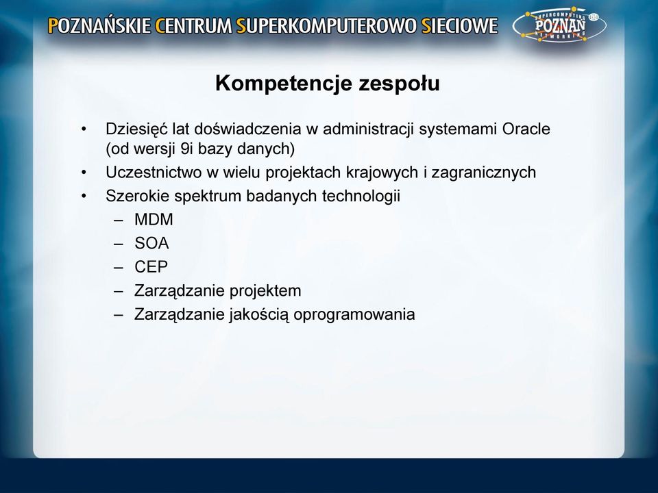 projektach krajowych i zagranicznych Szerokie spektrum badanych