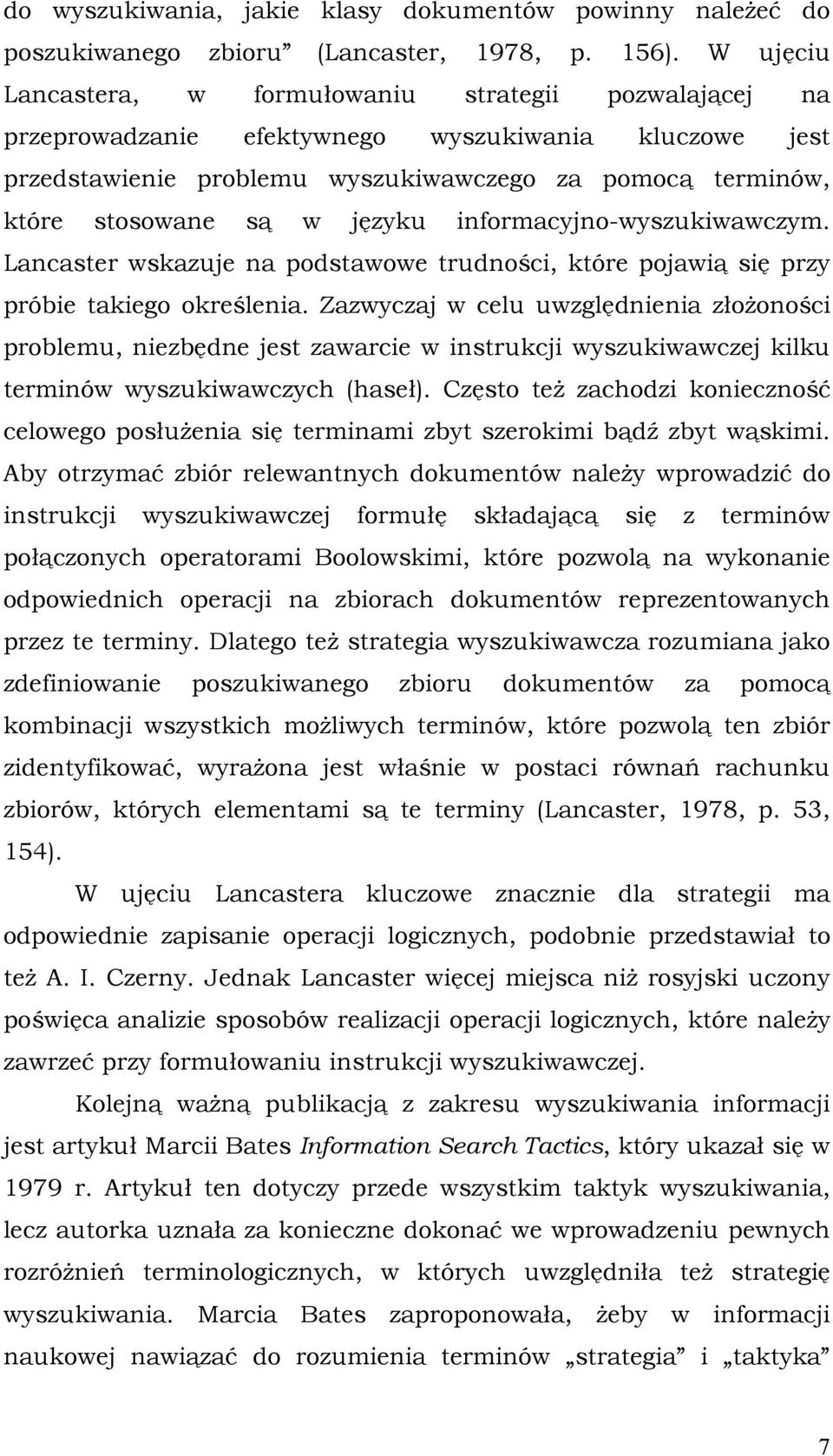 języku informacyjno-wyszukiwawczym. Lancaster wskazuje na podstawowe trudności, które pojawią się przy próbie takiego określenia.