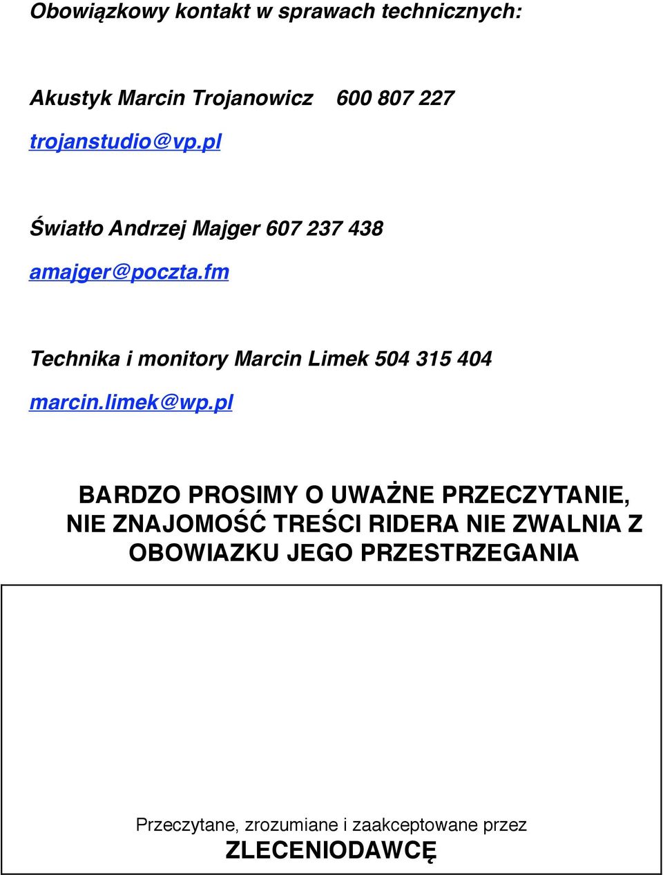 fm Technika i monitory Marcin Limek 504 315 404 marcin.limek@wp.
