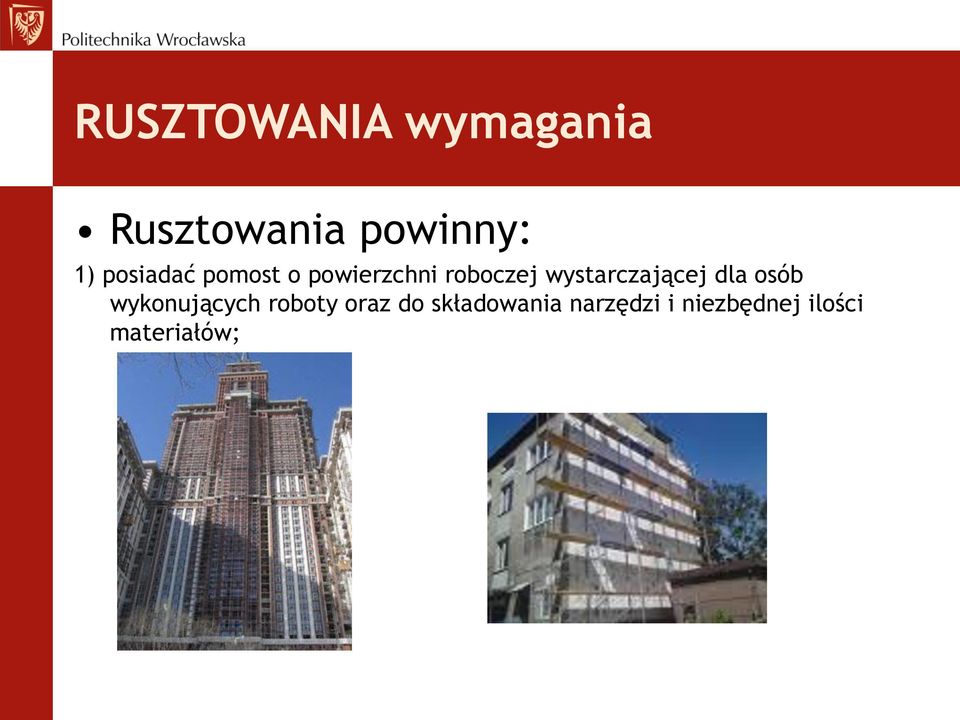 wystarczającej dla osób wykonujących roboty