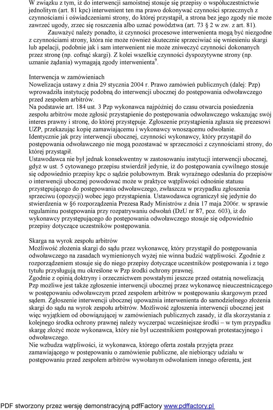albo uznać powództwa (art. 73 2 w zw. z art. 81).