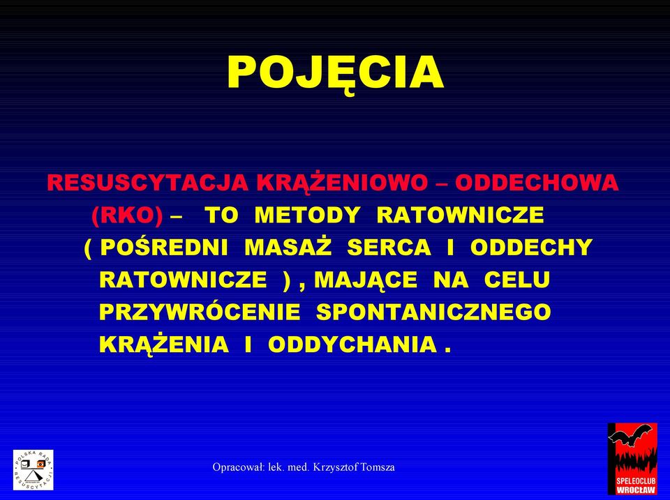 SERCA I ODDECHY RATOWNICZE ), MAJĄCE NA CELU