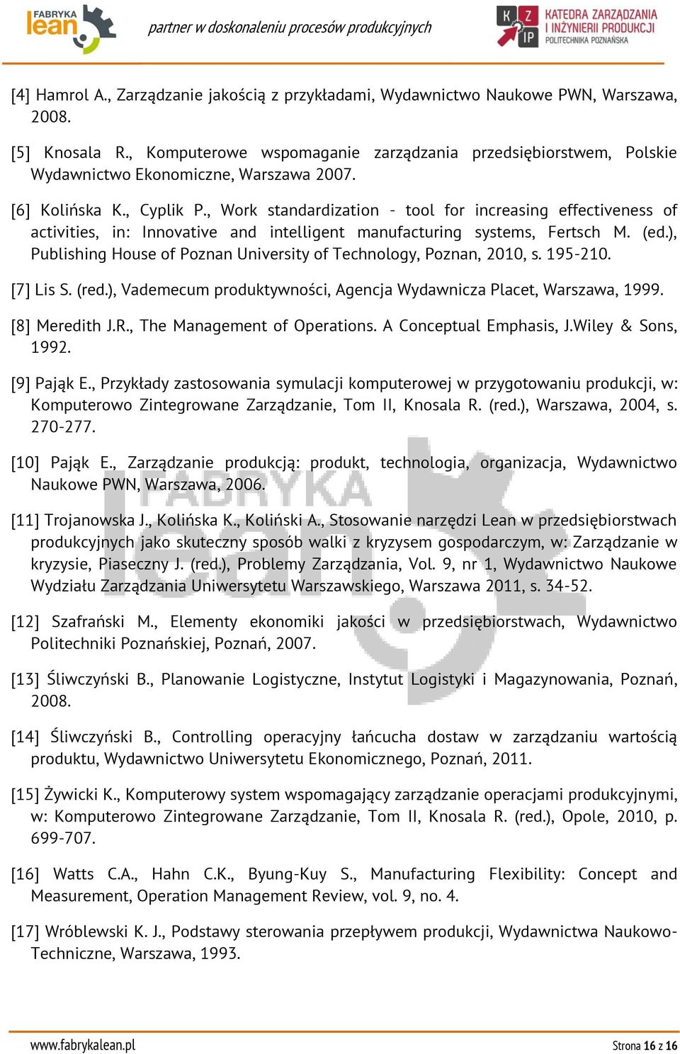 , Work standardization - tool for increasing effectiveness of activities, in: Innovative and intelligent manufacturing systems, Fertsch M. (ed.