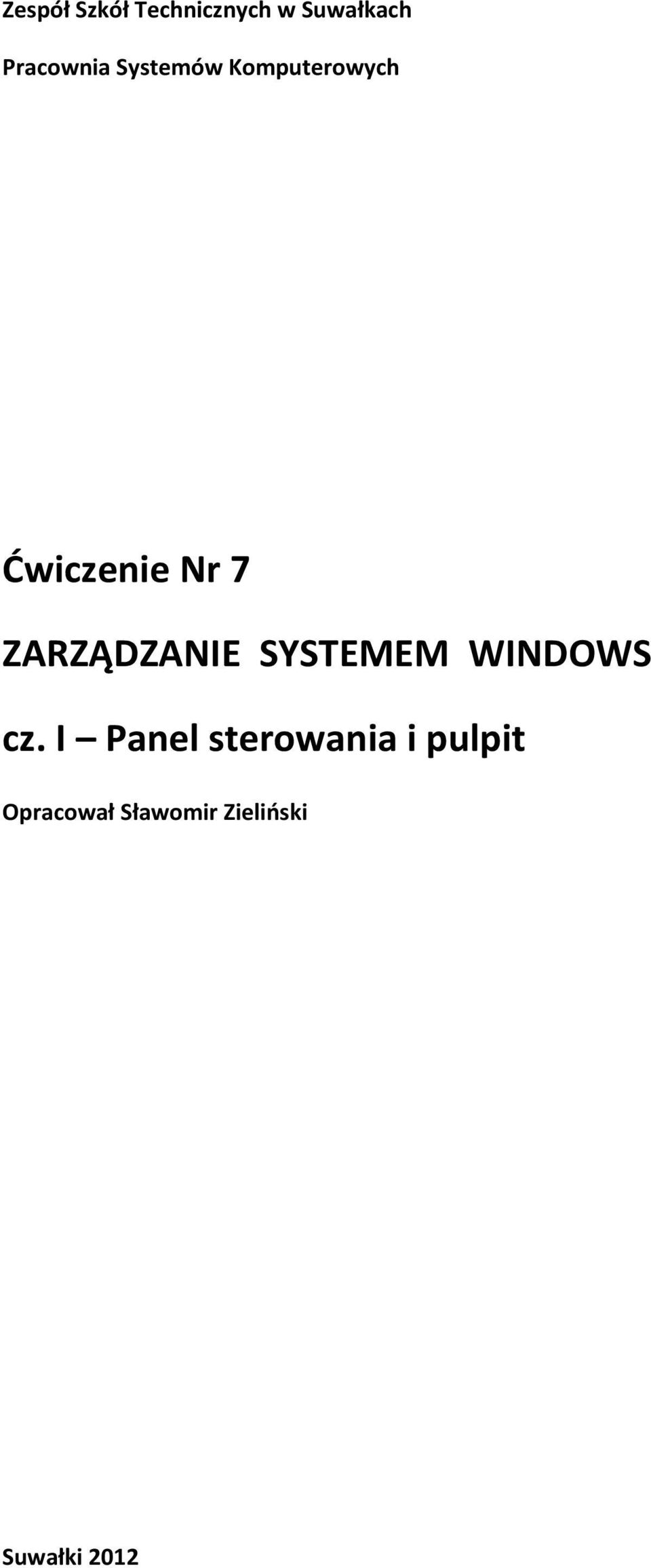 7 ZARZĄDZANIE SYSTEMEM WINDOWS cz.
