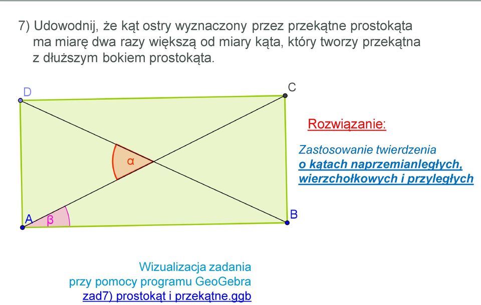 Zastosowanie twierdzenia o kątach naprzemianległych, wierzchołkowych i