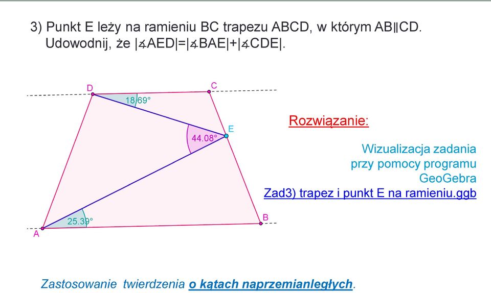 Wizualizacja zadania przy pomocy programu GeoGebra Zad3)