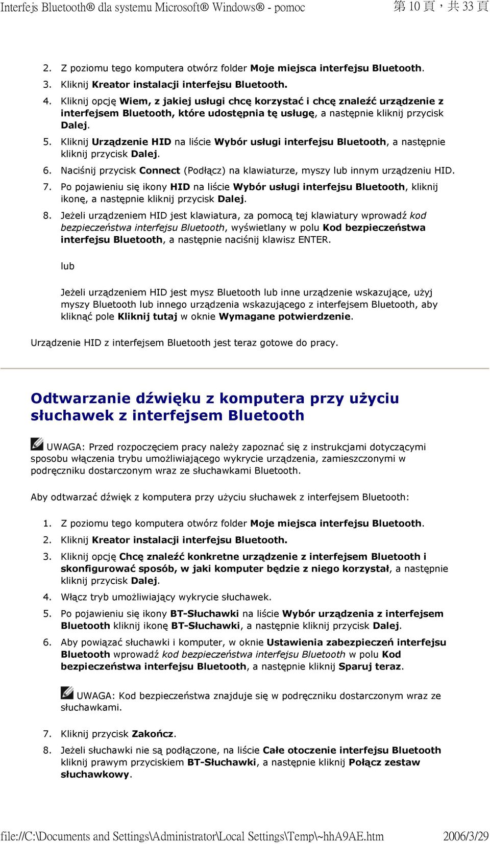 Kliknij Urządzenie HID na liście Wybór usługi interfejsu Bluetooth, a następnie kliknij przycisk Dalej. 6. Naciśnij przycisk Connect (Podłącz) na klawiaturze, myszy lub innym urządzeniu HID. 7.