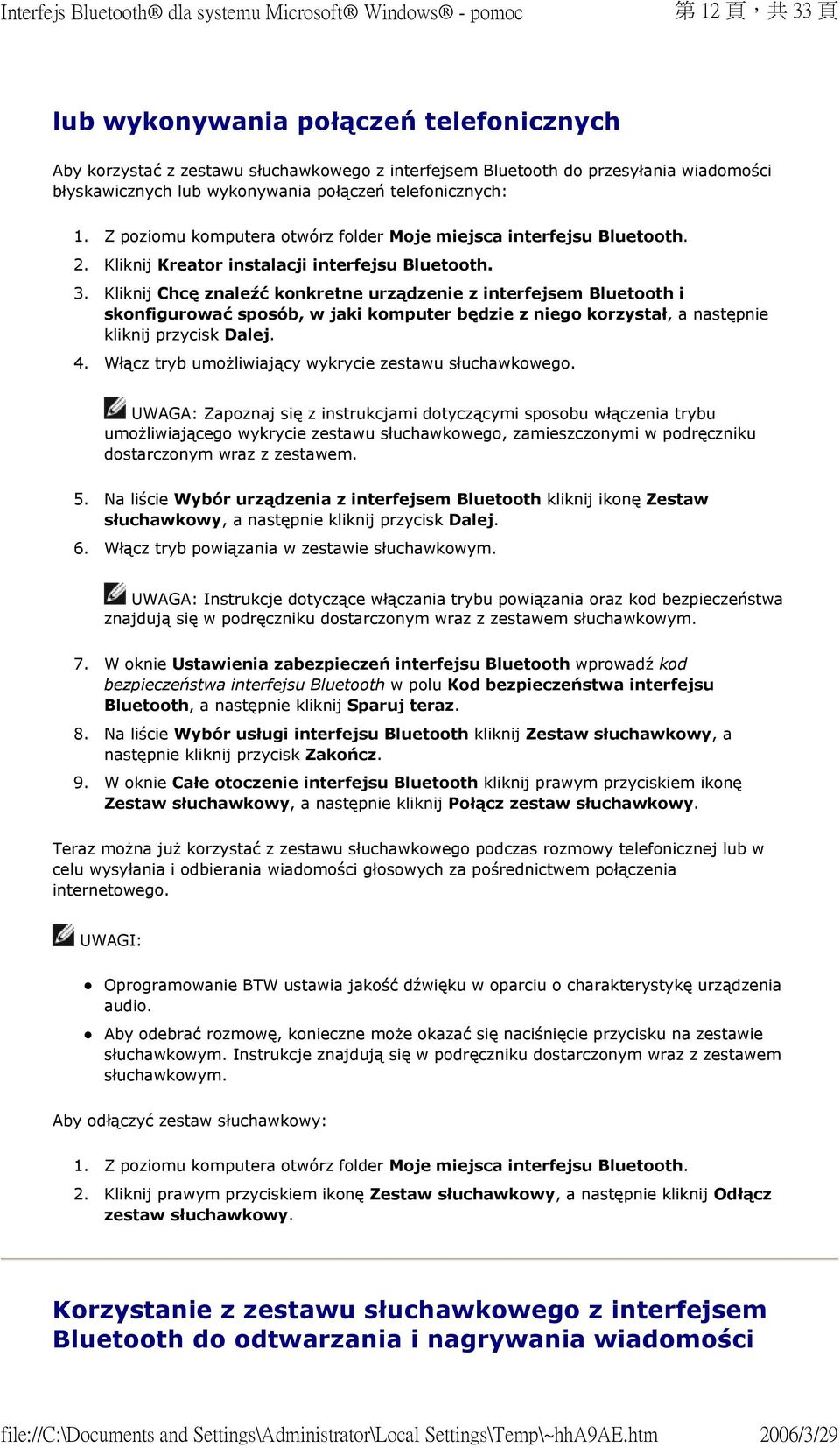 Kliknij Chcę znaleźć konkretne urządzenie z interfejsem Bluetooth i skonfigurować sposób, w jaki komputer będzie z niego korzystał, a następnie kliknij przycisk Dalej. 4.