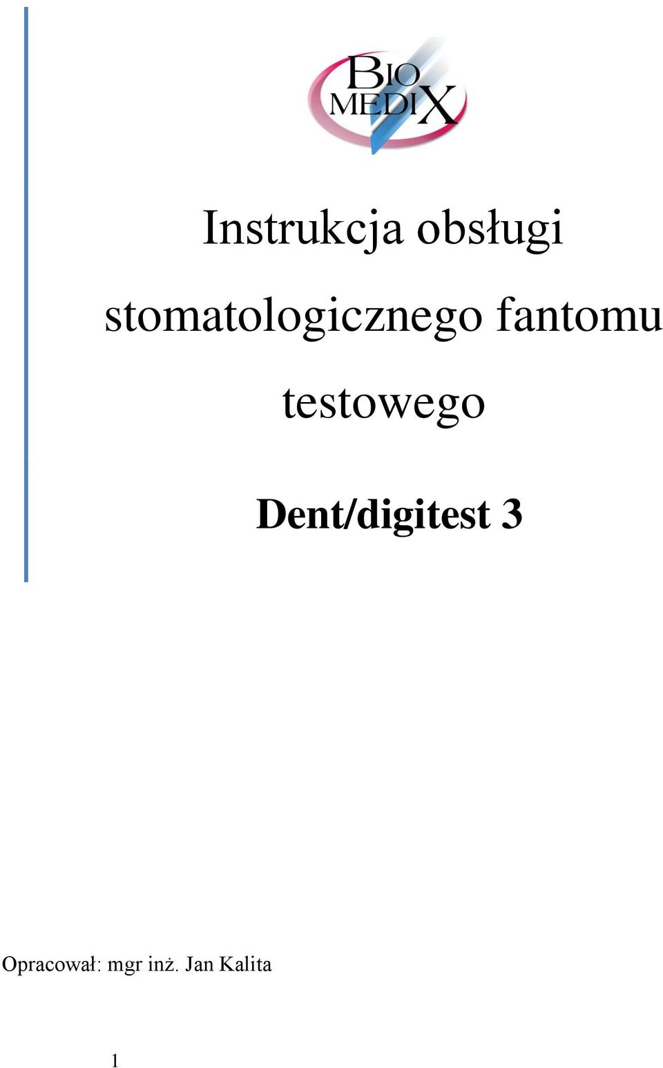 testowego Dent/digitest 3