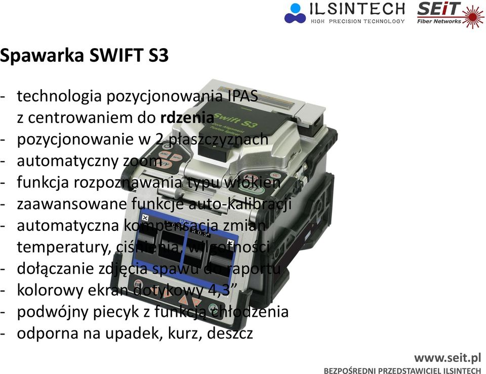 auto-kalibracji - automatyczna kompensacja zmian temperatury, ciśnienia, wilgotności - dołączanie