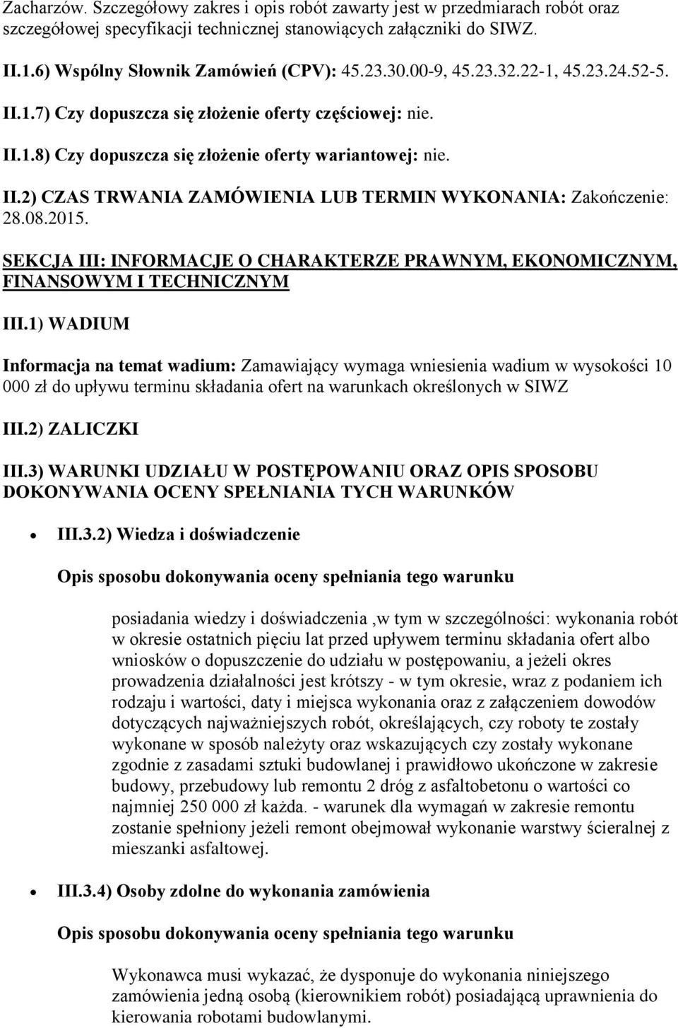 08.2015. SEKCJA III: INFORMACJE O CHARAKTERZE PRAWNYM, EKONOMICZNYM, FINANSOWYM I TECHNICZNYM III.