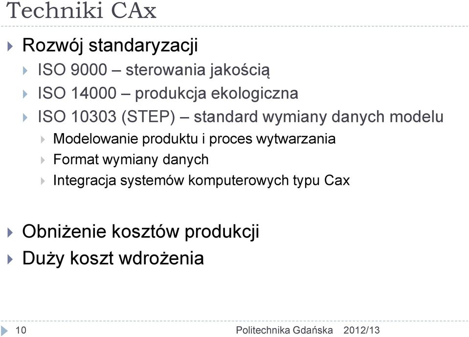 Modelowanie produktu i proces wytwarzania Format wymiany danych Integracja
