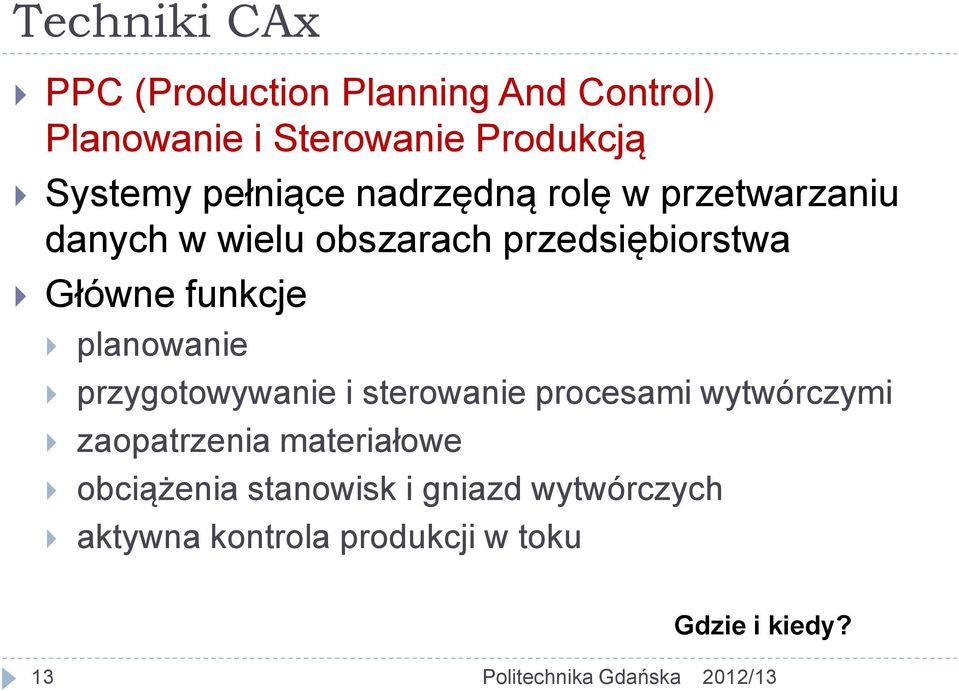 funkcje planowanie przygotowywanie i sterowanie procesami wytwórczymi zaopatrzenia