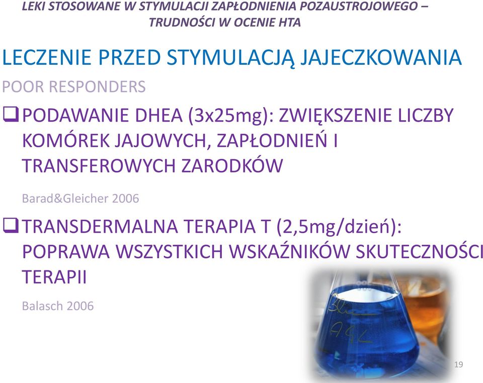 TRANSFEROWYCH ZARODKÓW Barad&Gleicher 2006 TRANSDERMALNA TERAPIA T