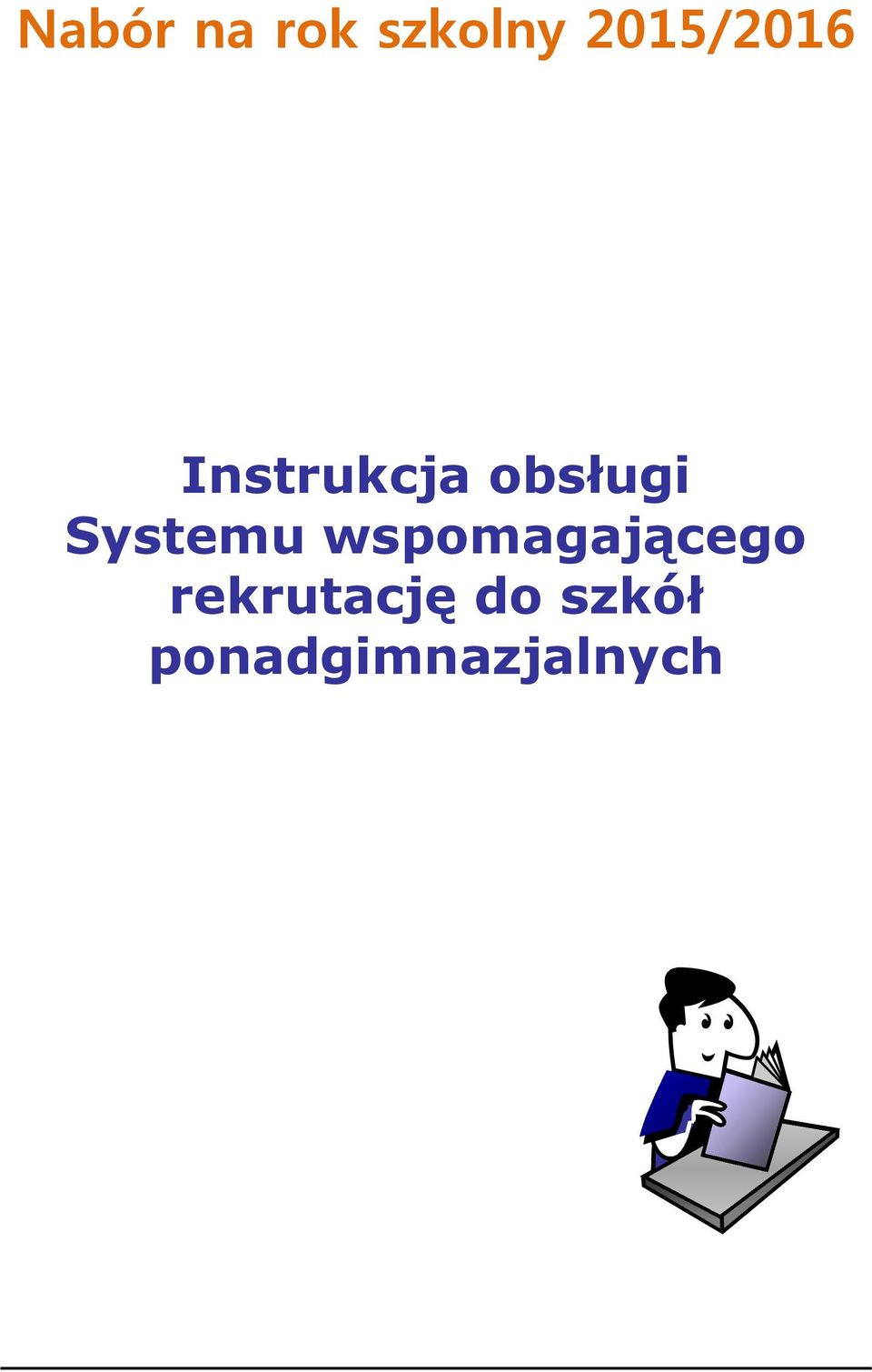 obsługi Systemu