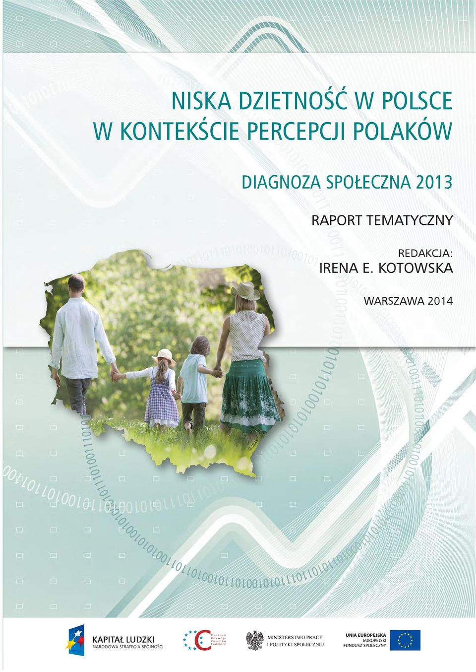 DIAGNOZA SPOŁECZNA 2013 RAPORT