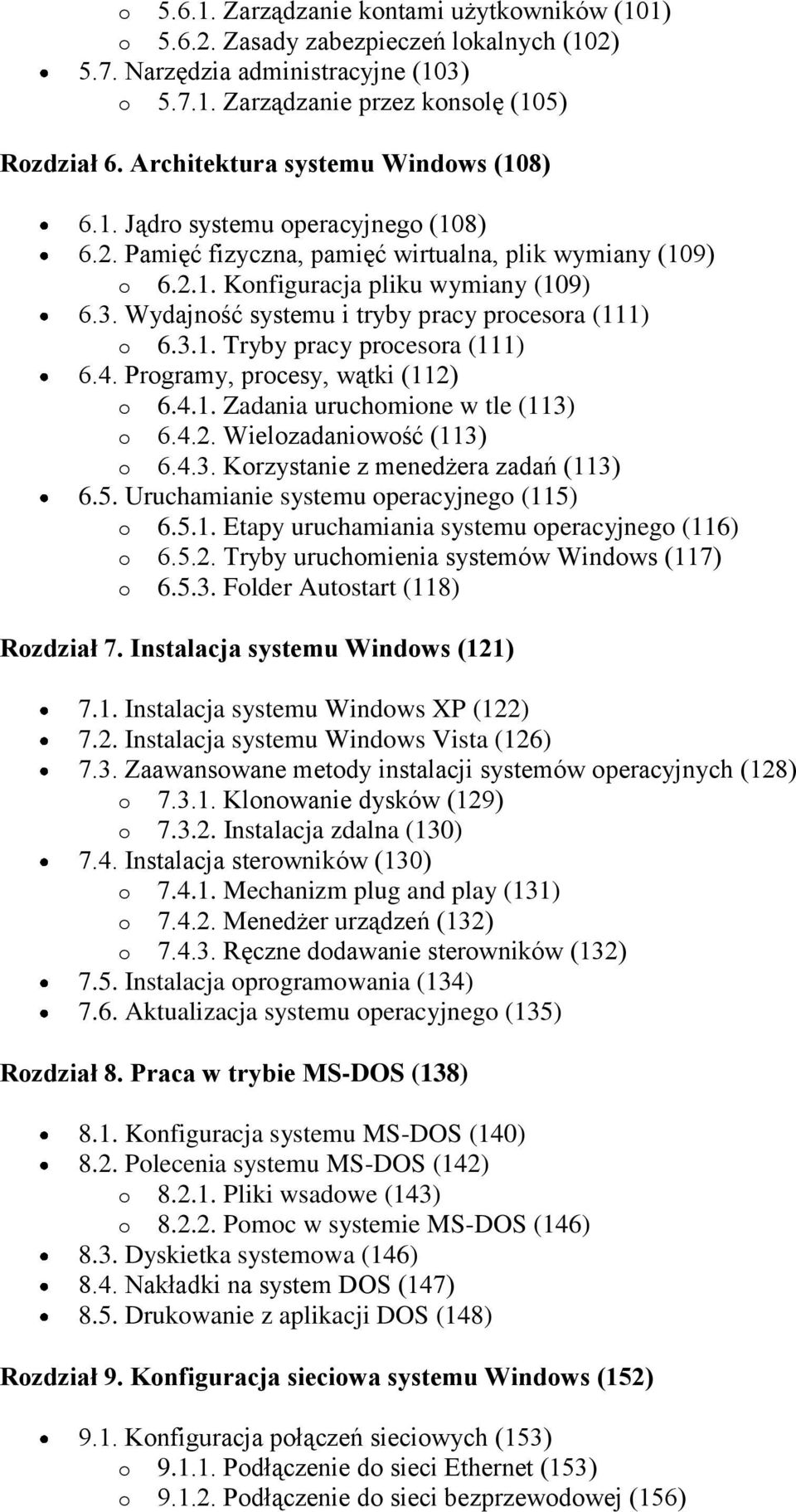 Wydajność systemu i tryby pracy procesora (111) o 6.3.1. Tryby pracy procesora (111) 6.4. Programy, procesy, wątki (112) o 6.4.1. Zadania uruchomione w tle (113) o 6.4.2. Wielozadaniowość (113) o 6.4.3. Korzystanie z menedżera zadań (113) 6.