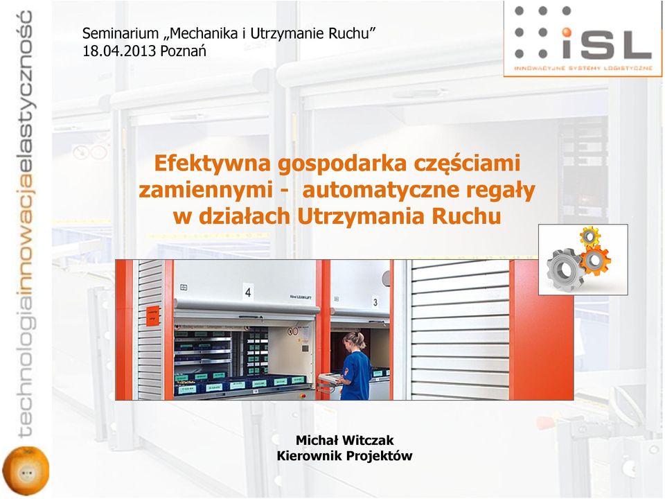 zamiennymi - automatyczne regały w działach