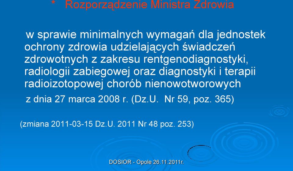 zabiegowej oraz diagnostyki i terapii radioizotopowej chorób nienowotworowych z dnia