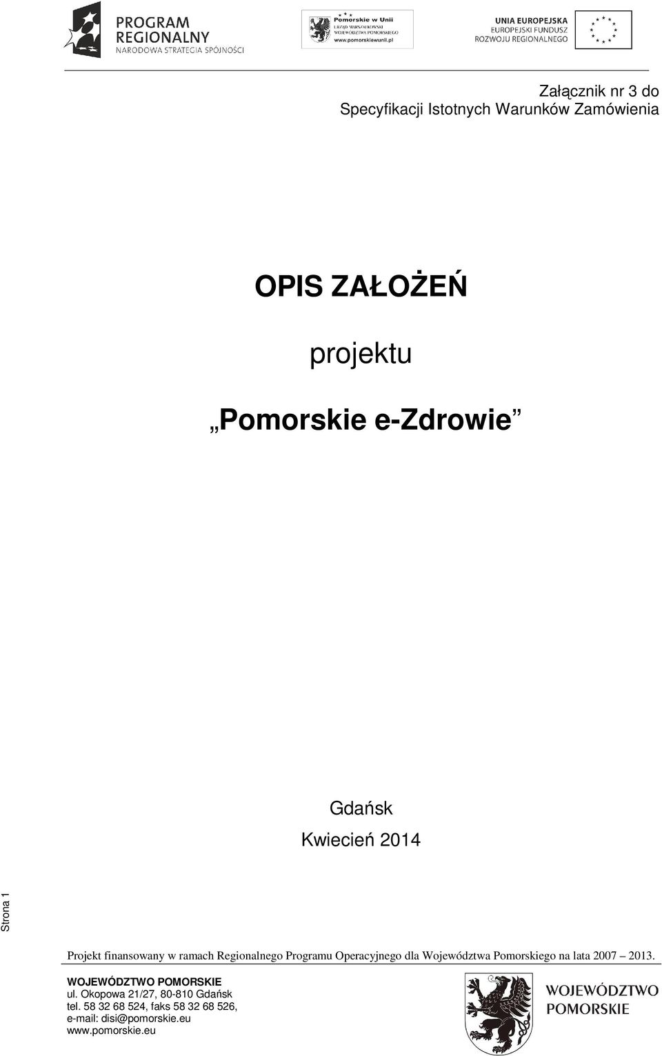 OPIS ZAŁOŻEŃ projektu Pomorskie