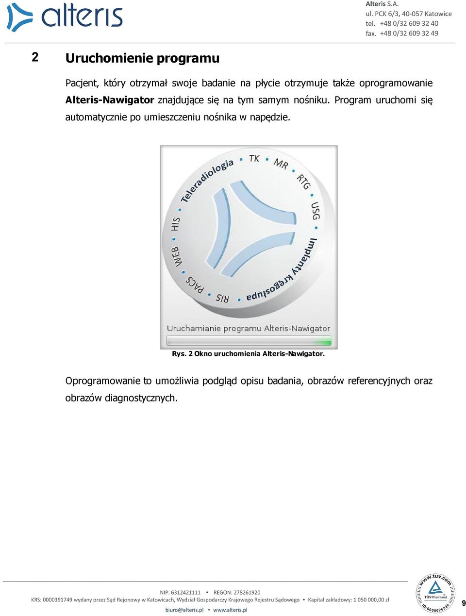 Program uruchomi się automatycznie po umieszczeniu nośnika w napędzie. Rys.