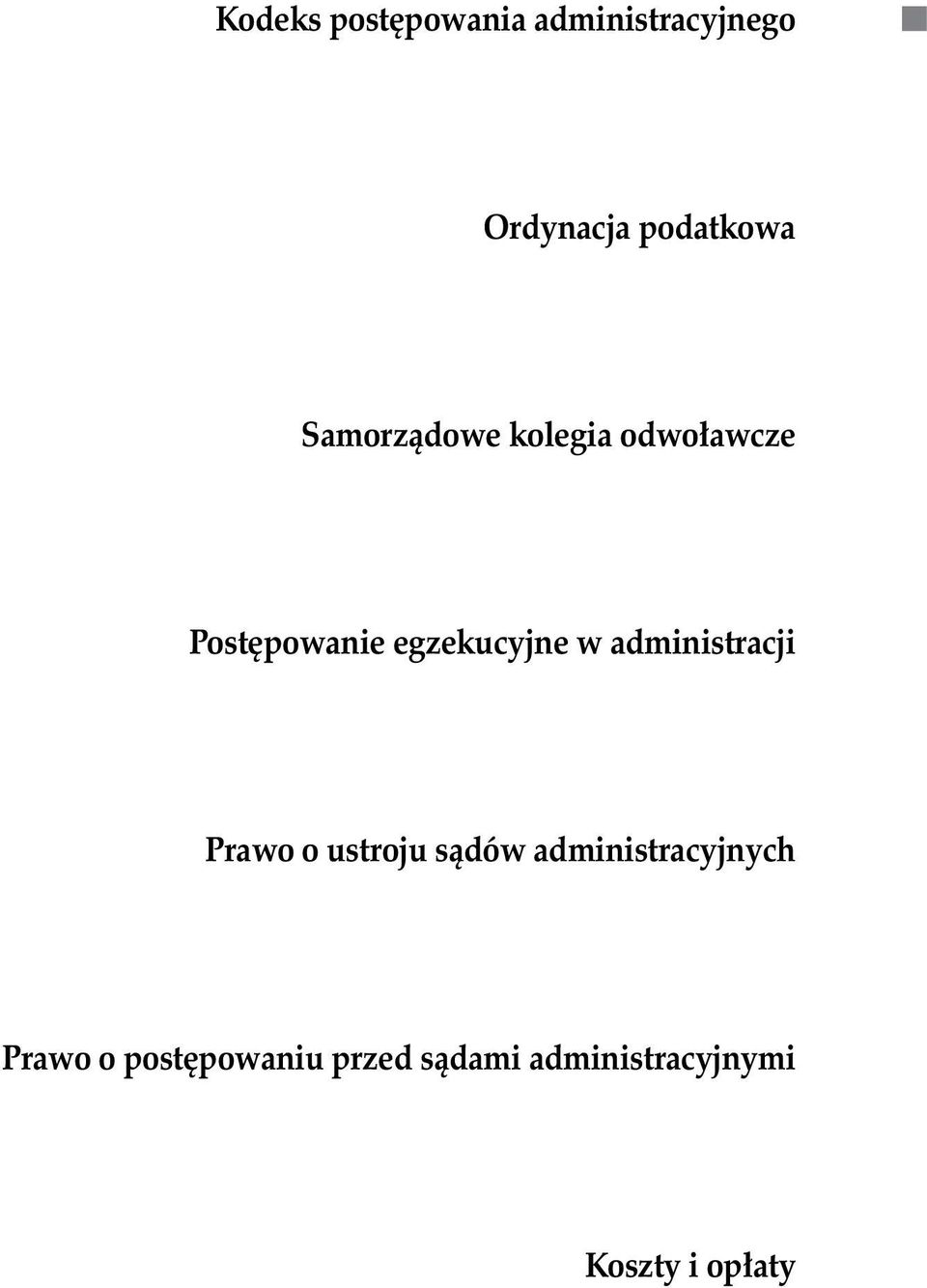 administracji Prawo o ustroju sądów administracyjnych Prawo