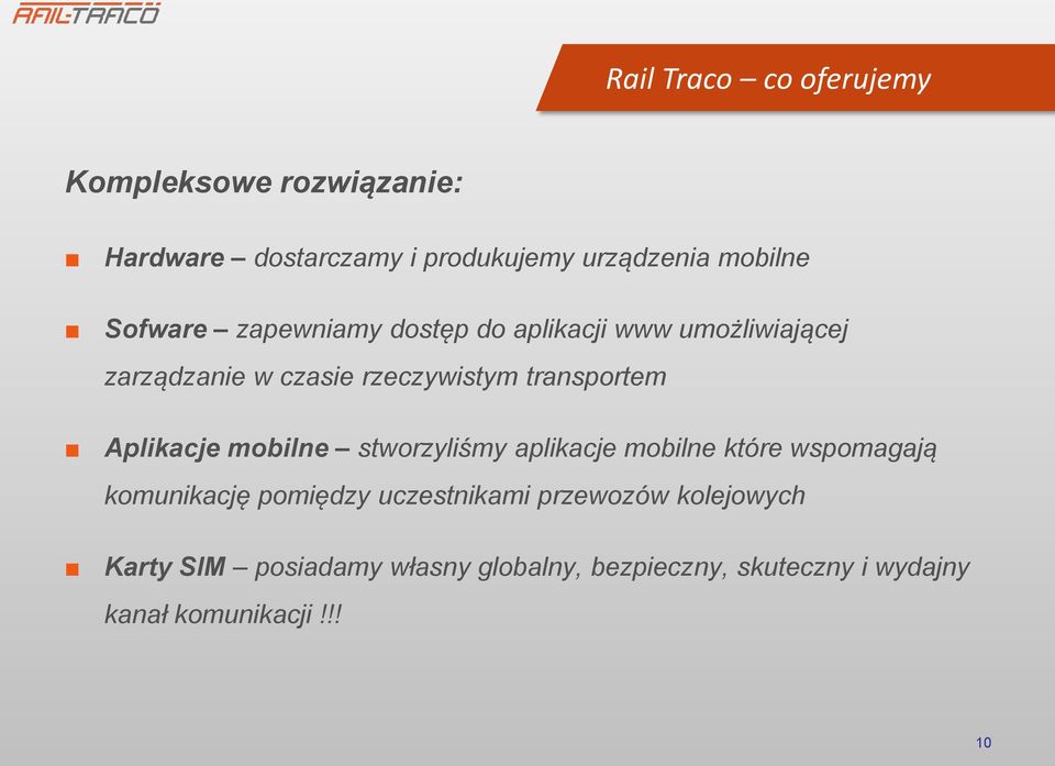 Aplikacje mobilne stworzyliśmy aplikacje mobilne które wspomagają komunikację pomiędzy uczestnikami