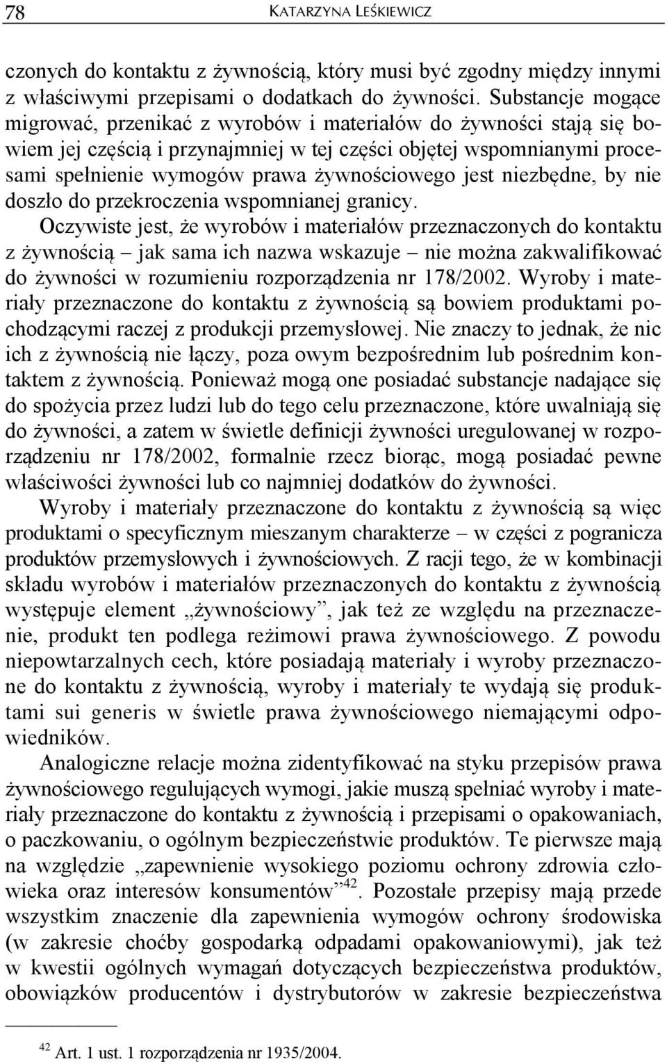 jest niezbędne, by nie doszło do przekroczenia wspomnianej granicy.