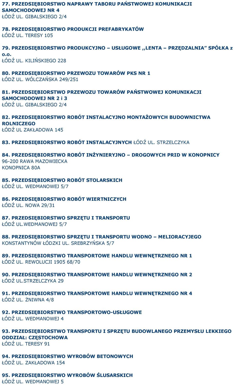 PRZEDSIĘBIORSTWO PRZEWOZU TOWARÓW PAŃSTWOWEJ KOMUNIKACJI SAMOCHODOWEJ NR 2 i 3 ŁÓDŹ UL. GIBALSKIEGO 2/4 82.