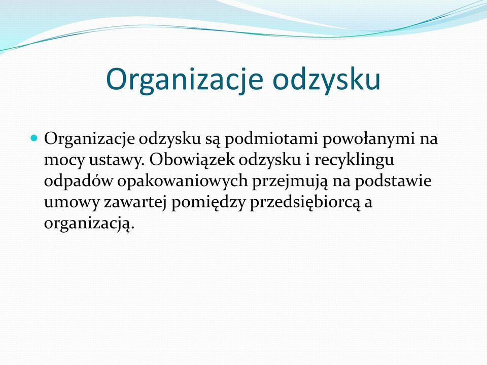 Obowiązek odzysku i recyklingu odpadów