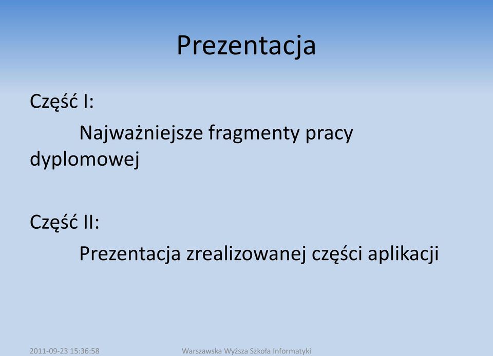 pracy dyplomowej Część II: