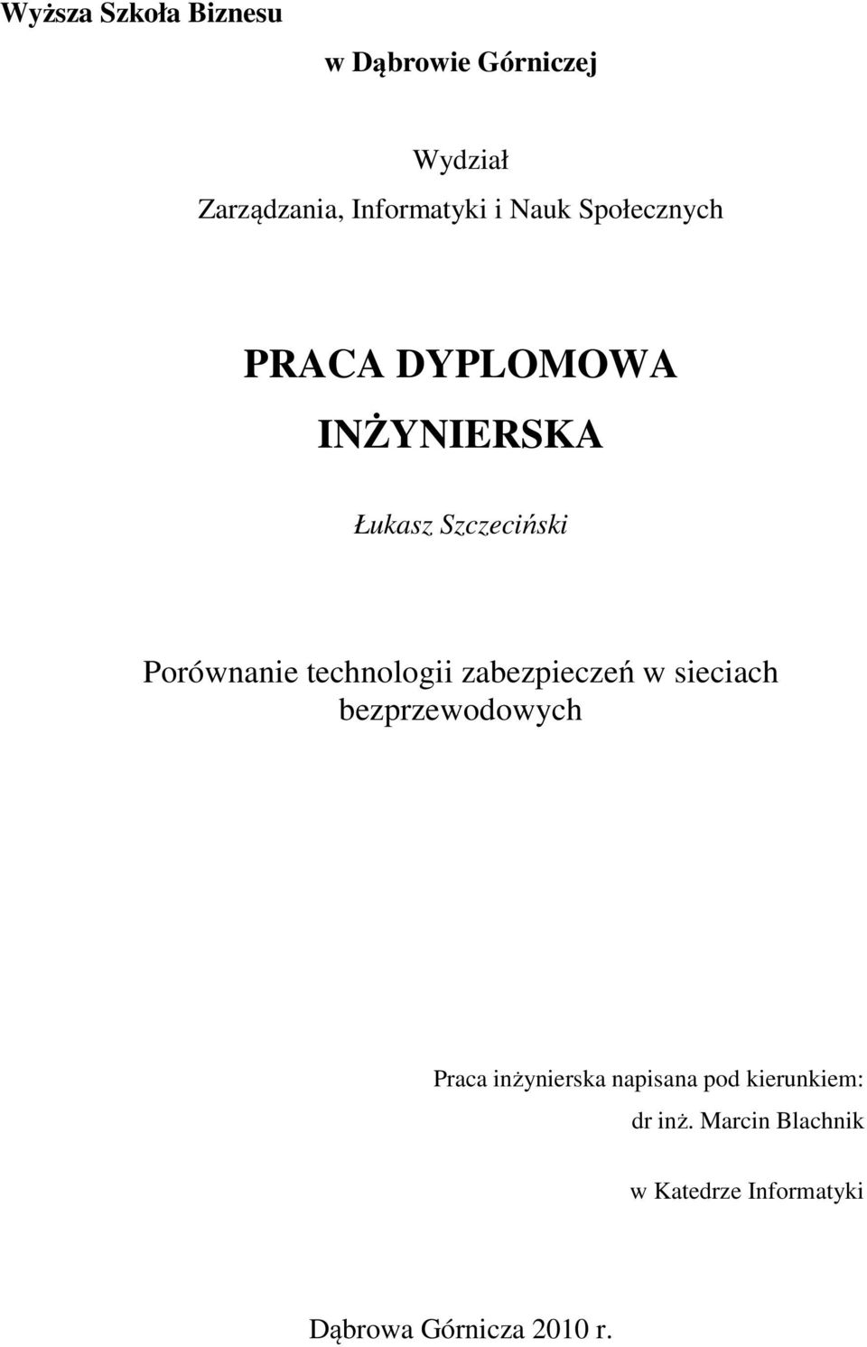 technologii zabezpieczeń w sieciach bezprzewodowych Praca inżynierska napisana