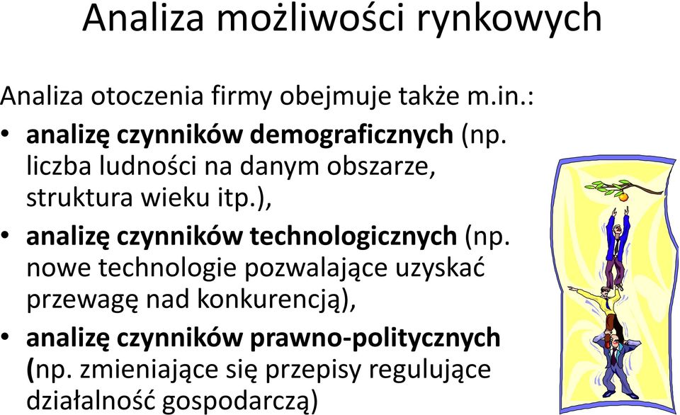 liczba ludności na danym obszarze, struktura wieku itp.