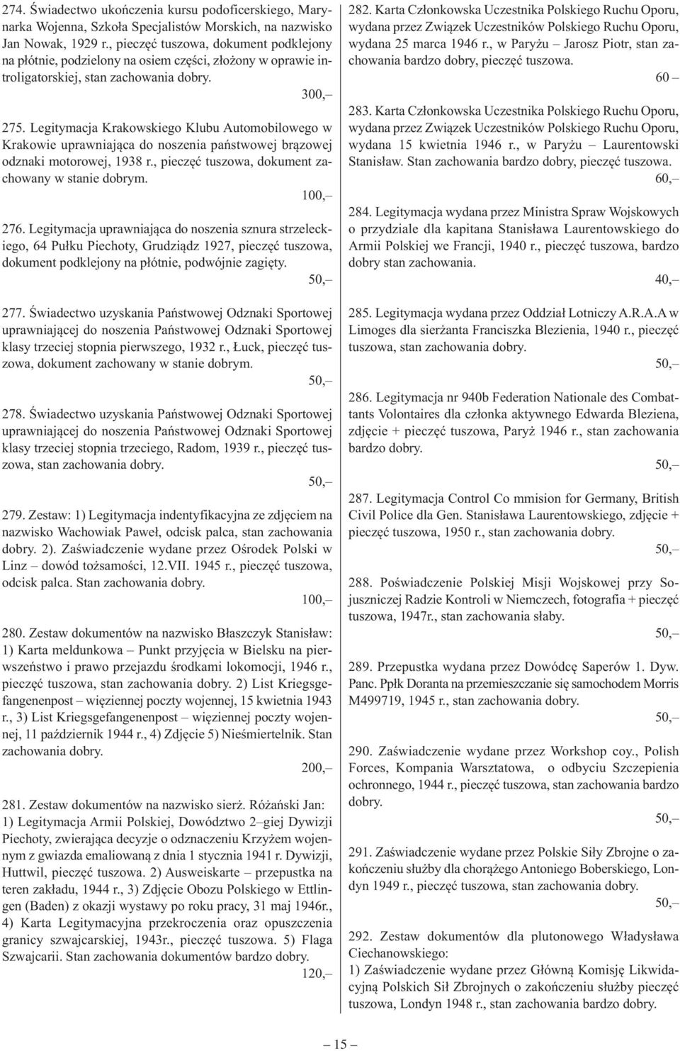 Legitymacja Krakowskiego Klubu Automobilowego w Krakowie uprawniająca do noszenia państwowej brązowej odznaki motorowej, 1938 r., pieczęć tuszowa, dokument zachowany w stanie dobrym. 276.