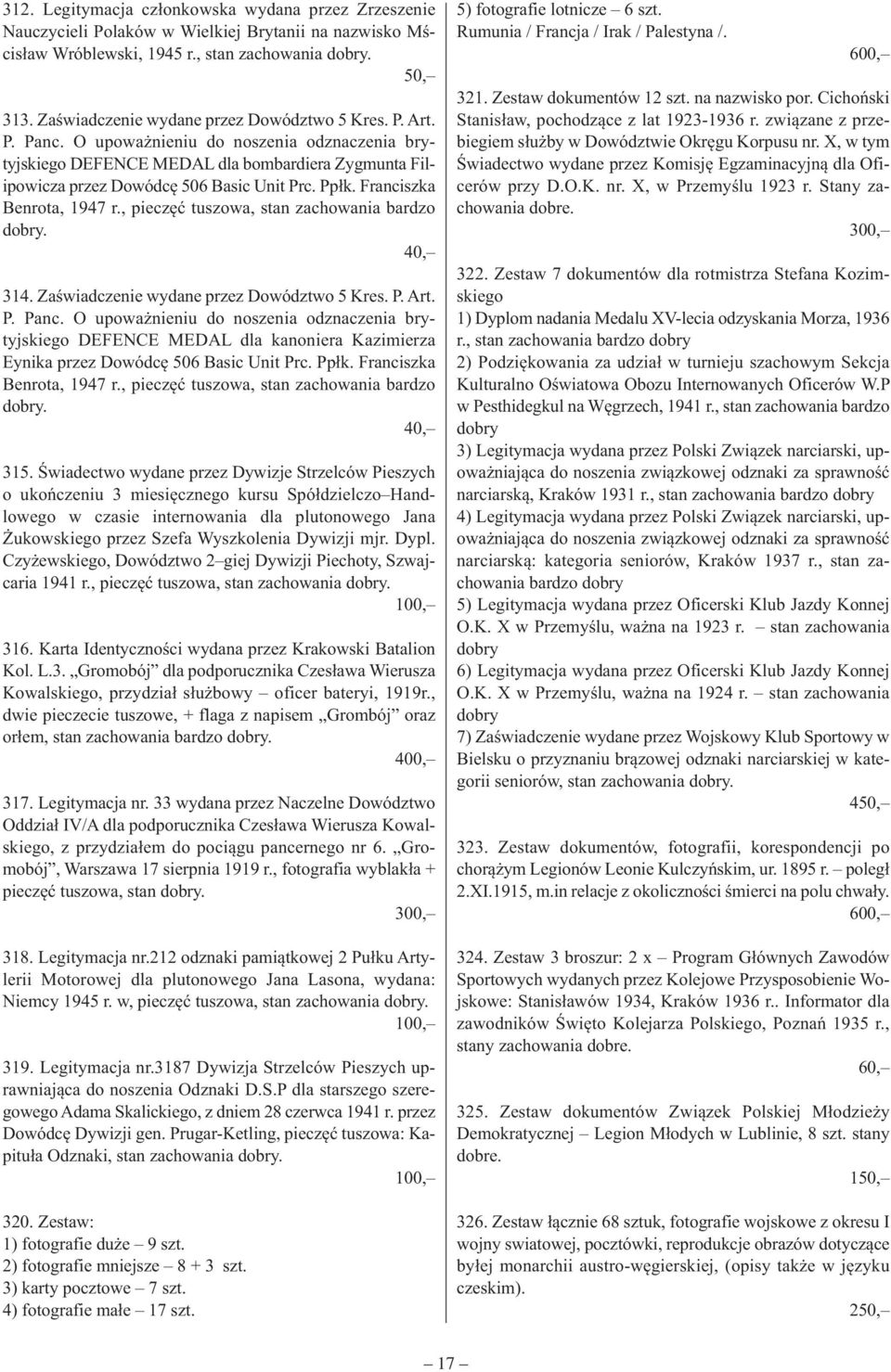 , pieczęć tuszowa, stan zachowania bardzo 314. Zaświadczenie wydane przez Dowództwo 5 Kres. P. Art. P. Panc.
