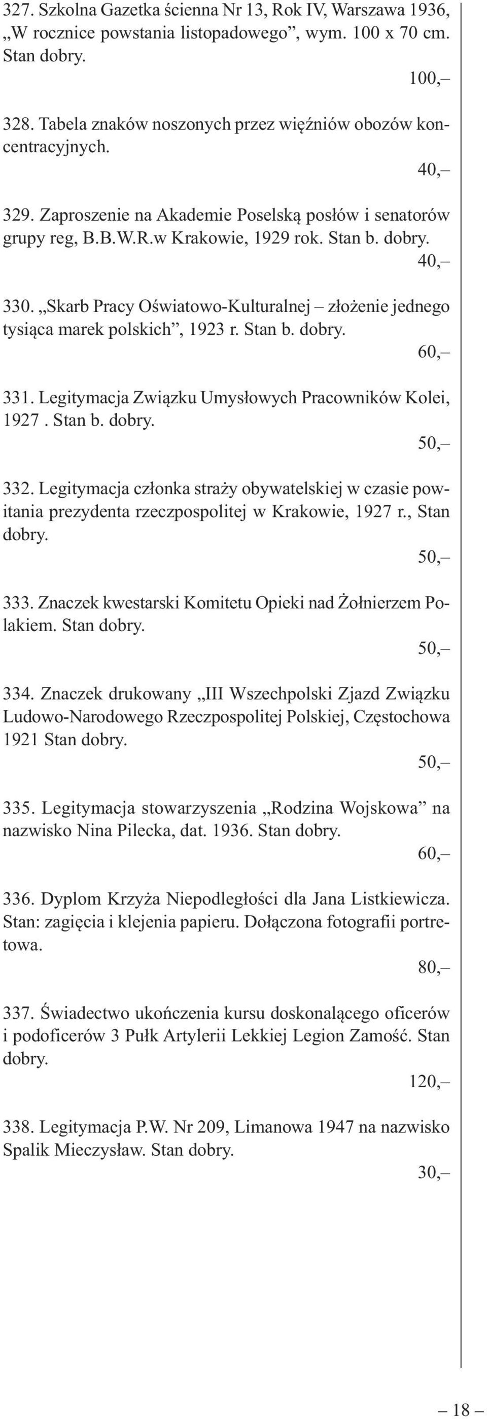 Legitymacja Związku Umysłowych Pracowników Kolei, 1927. Stan b. 332. Legitymacja członka straży obywatelskiej w czasie powitania prezydenta rzeczpospolitej w Krakowie, 1927 r., Stan 333.