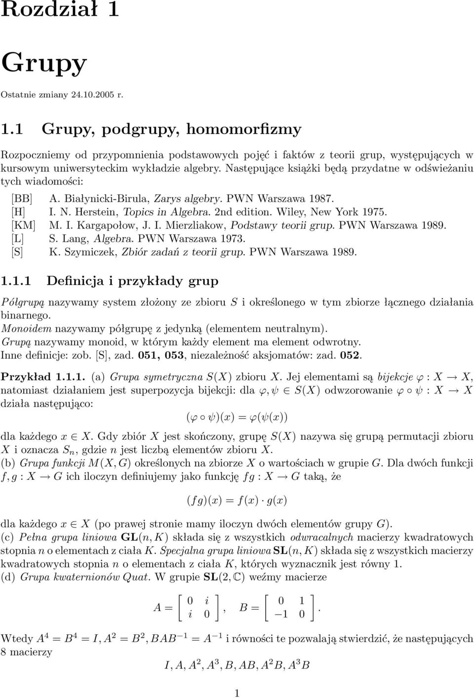 [KM] M. I. Kargapołow, J. I. Mierzliakow, Podstawy teorii grup. PWN Warszawa 19