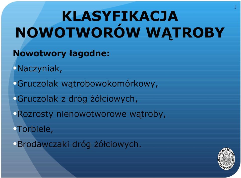 wątrobowokomórkowy, Gruczolak z dróg żółciowych,